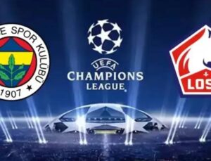 Fenerbahçe-Lille maçı ne vakit, saat kaçta ve hangi kanalda?
