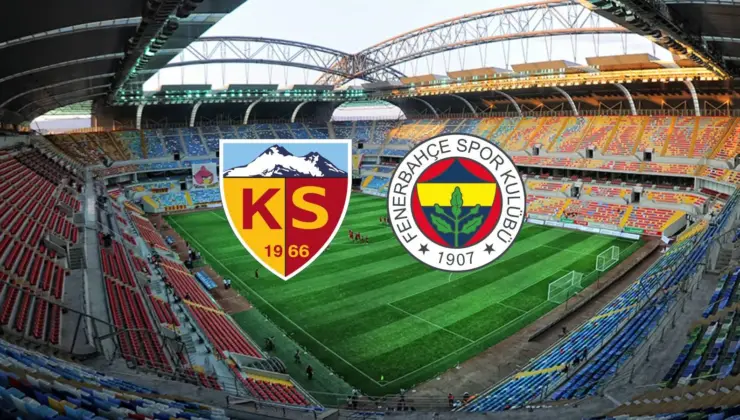 Kayserispor – Fenerbahçe maçı ne vakit, saat kaçta, hangi kanalda?